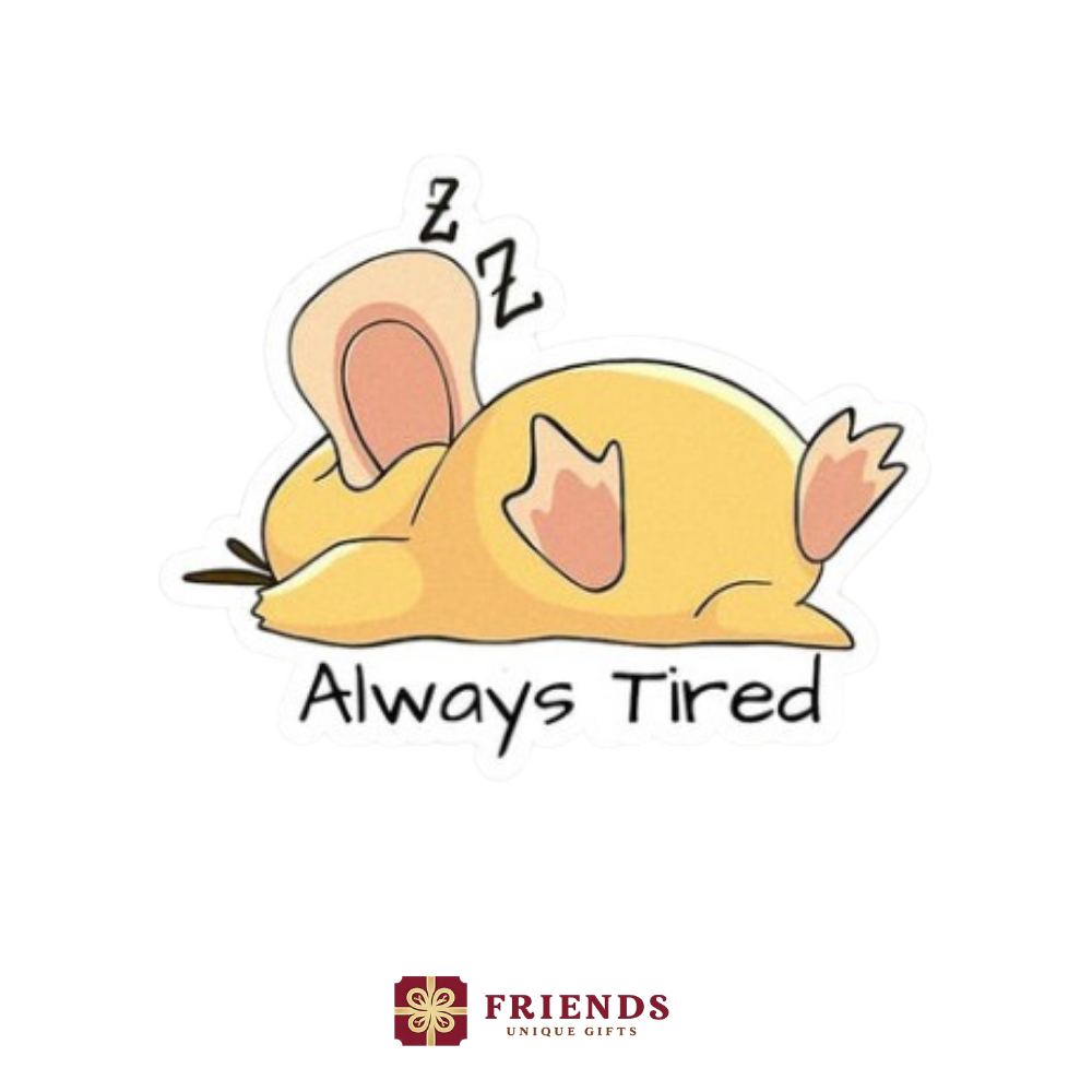 always tired sticker