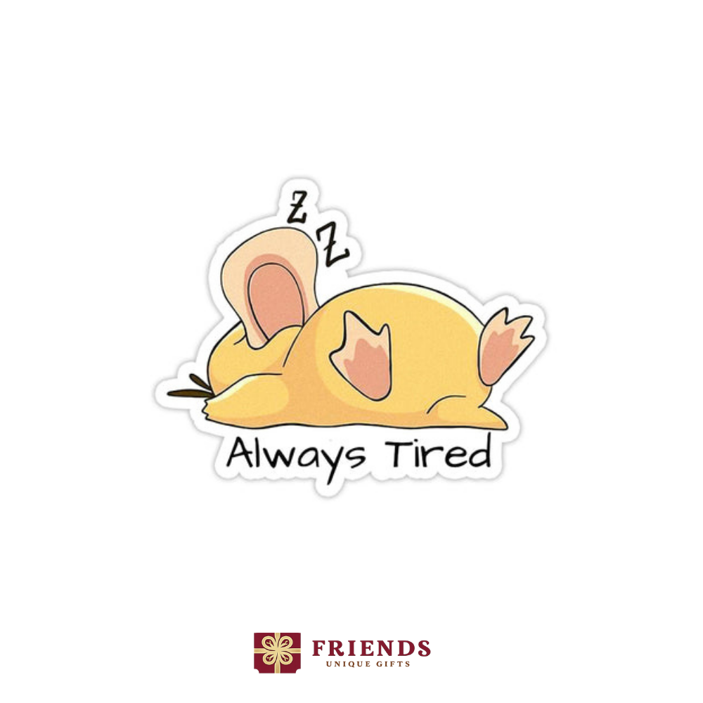 always tired