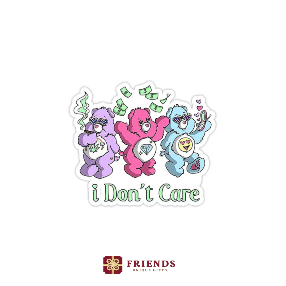 i don't care