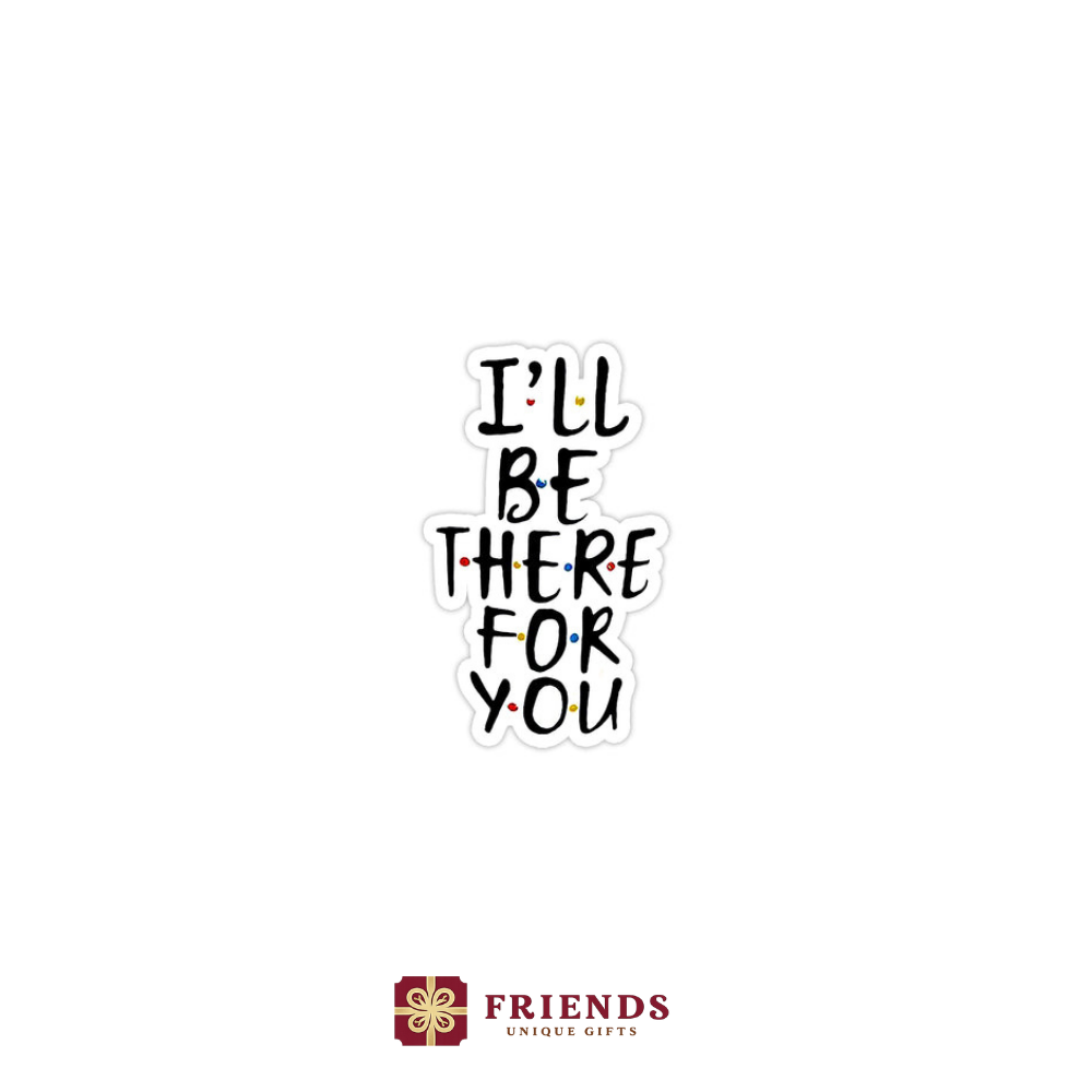 i'll be there for u (2)