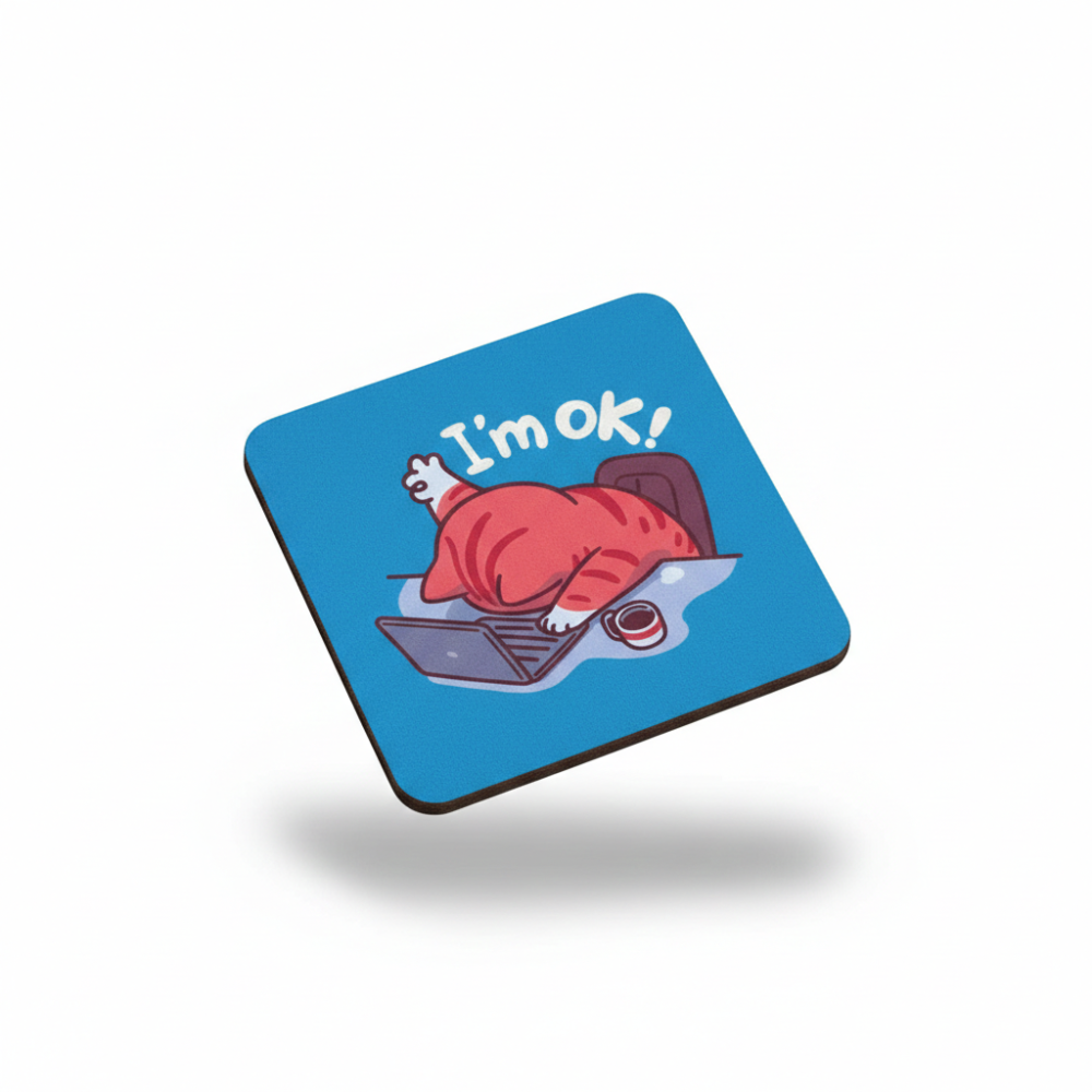 i'm ok coaster